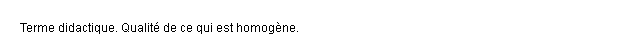 homogeneite dfinition